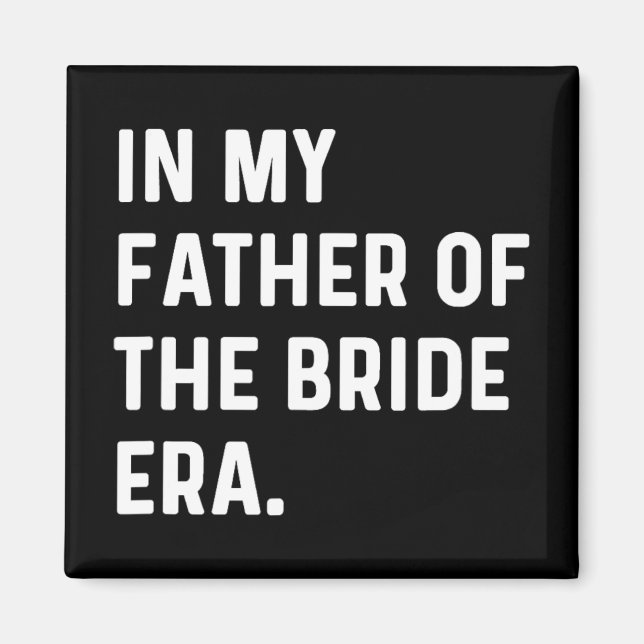 I Far i Bride Era - Bröllop Bachelor Magnet (Framsidan)