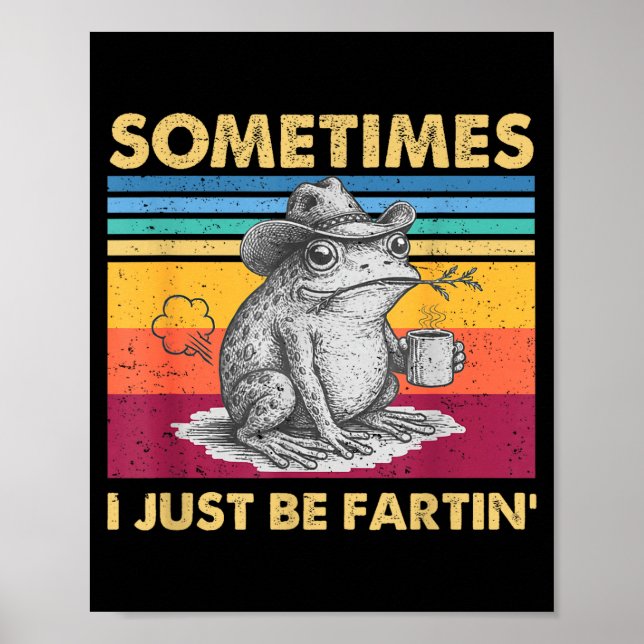I Fartin Sometimes Frog Just Unhinged Poster (Framsidan)