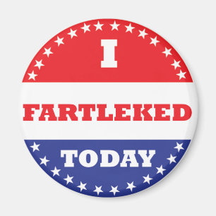 I Fartleed Today Magnet