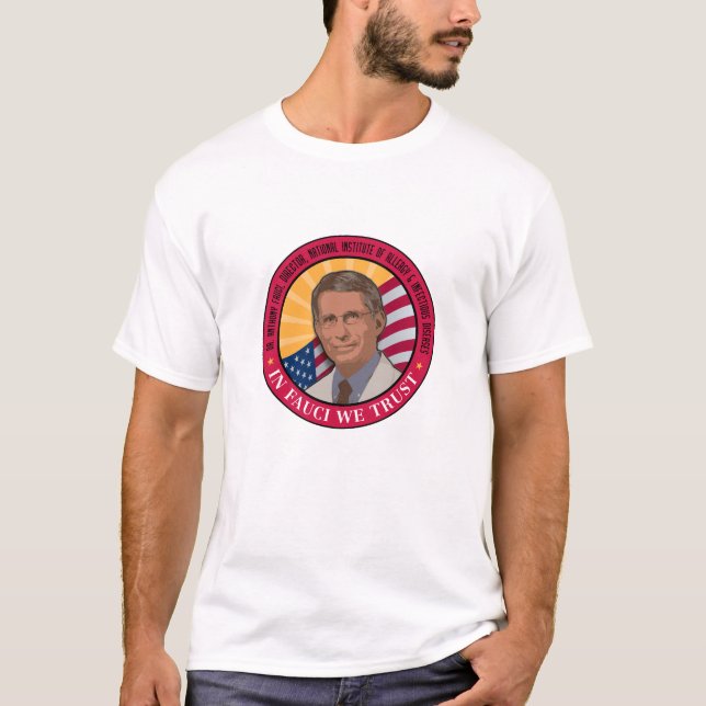 I Fauci litar vi på T-Shirt (Framsida)