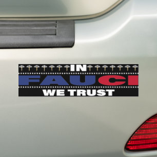 I Fauci vi Trust - Trust Science Bildekal