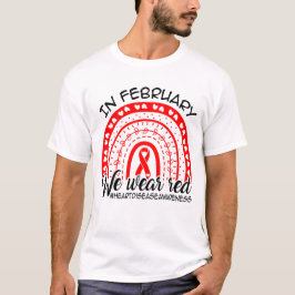 I februari bär vi rött, medvetenhet om hjärtsjukdo t shirt