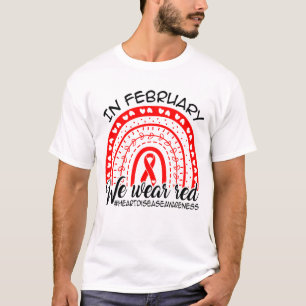 I februari bär vi rött, medvetenhet om hjärtsjukdo t shirt