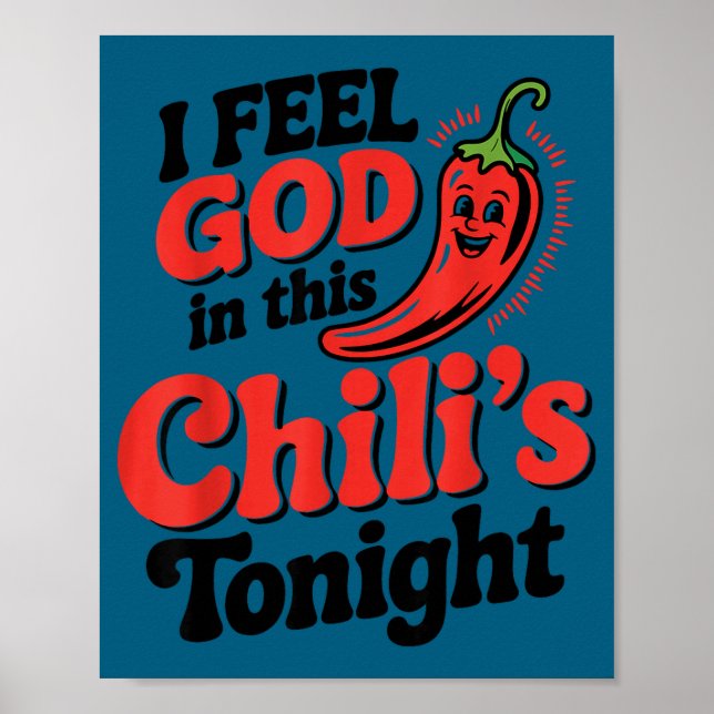 I Feel God In This Chili S Tonight.  Poster (Framsidan)