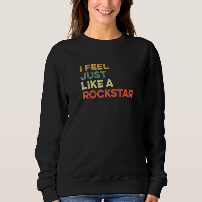 I Feel Just Like A Rockstar Viral Meme Music Rap U T Shirt (Framsida)