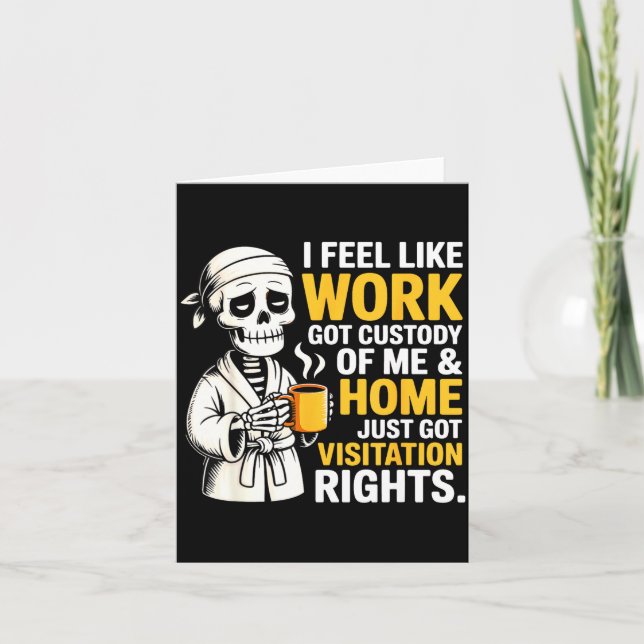 I Feel Like Work Got Custody Anel Custody Of Me Fu Kort (Framsida)