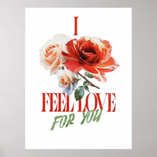 I FEEL LOVE FOR YOU POSTER (Framsidan)