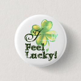 I Feel Lucky, St. Patrick's Day Button Knapp