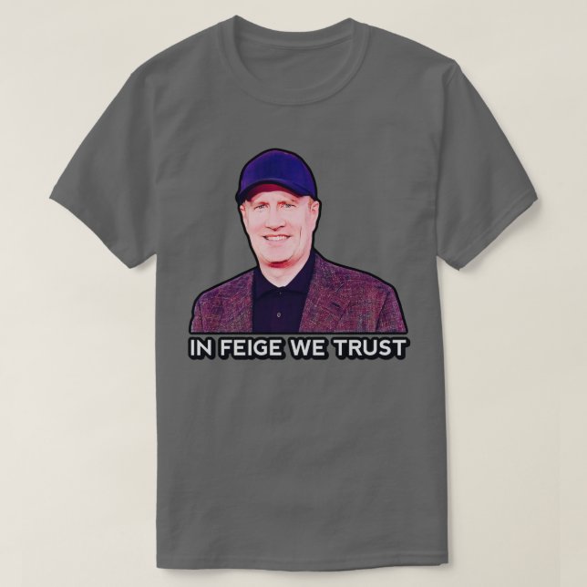 I Feige litar vi på T Shirt (Design framsida)