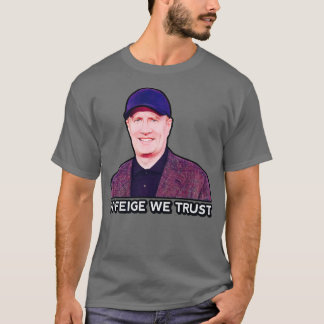 I Feige litar vi på T Shirt
