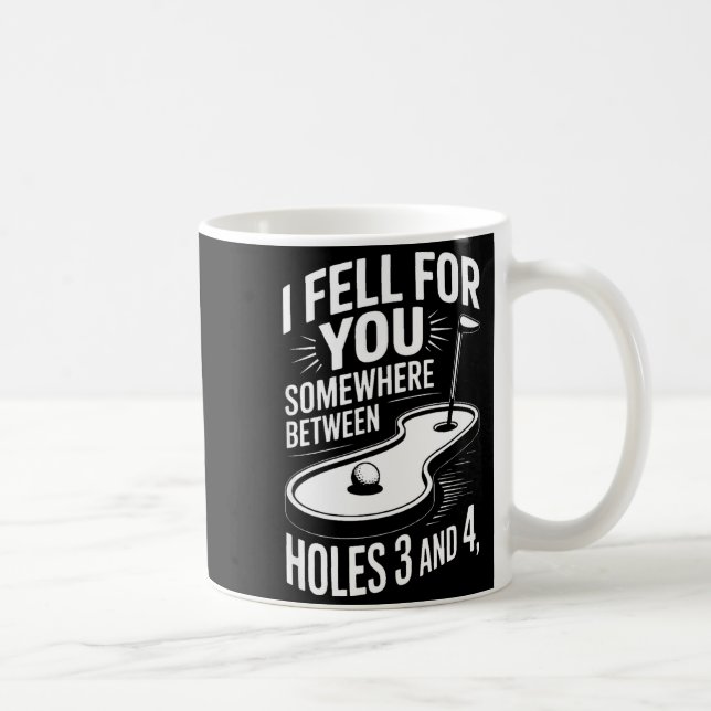 I Fell For You Somewhere Holes 3 And 4 Mini Golf  Kaffemugg (Höger)