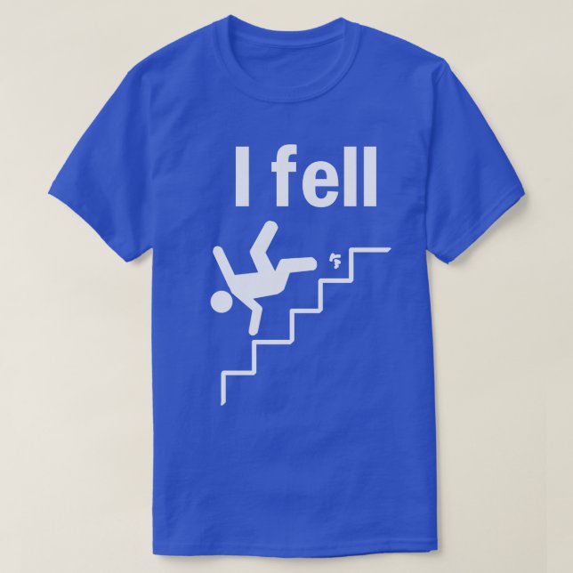 I Fell T Shirt (Design framsida)