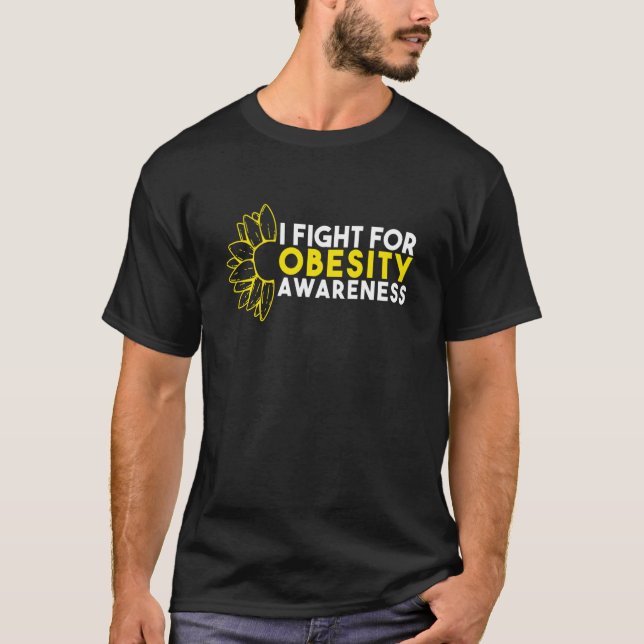 I Fight For Obesity Awareness T Shirt (Framsida)