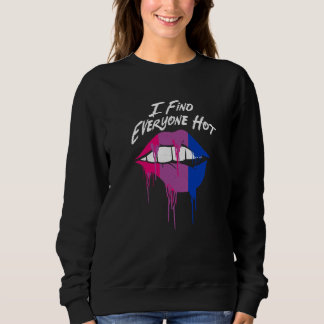 I Find Everyone Hot Bisexual Sayings Bi Quotes LGB T Shirt