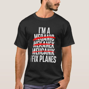 I Fixa Flygplan Aircraft Mechanic Flygplan Aviatio T Shirt