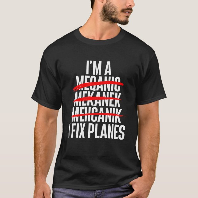 I Fixa Flygplan Aircraft Mechanic Flygplan Aviatio T Shirt (Framsida)
