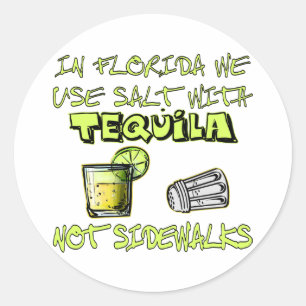 I Florida säljer vi Använda med Tequila inte Sid Runt Klistermärke