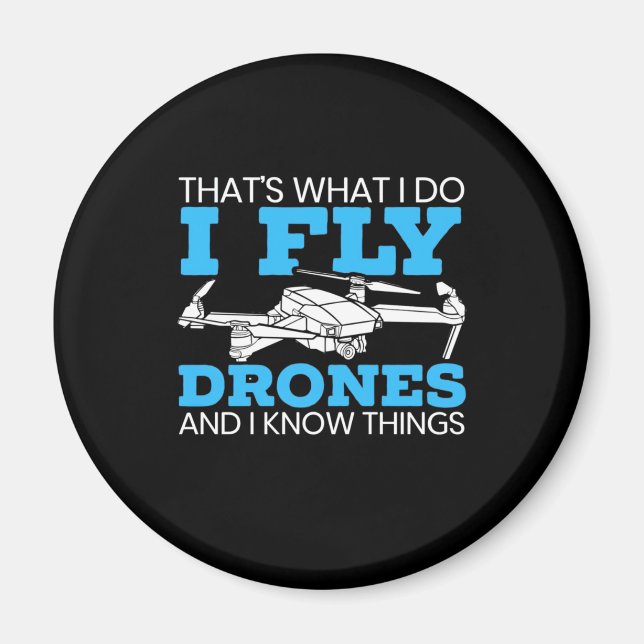 I Fly Drones Magnet (Framsidan)