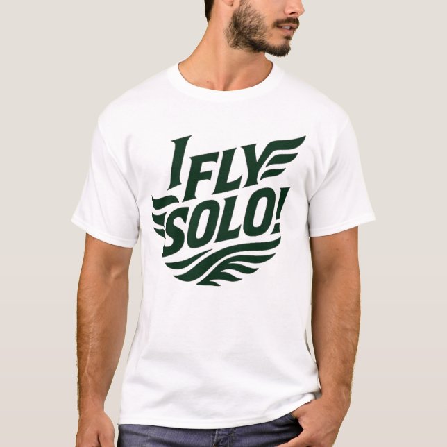 I_FLY_SOLO_Winged_Freedom_Solo_Soar! T Shirt (Framsida)