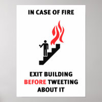 I fodral av elden, lämna byggnaden före tweetning.