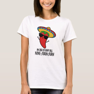 I Fodral vid värmeanropet nio Juan Mexican Pun T Shirt
