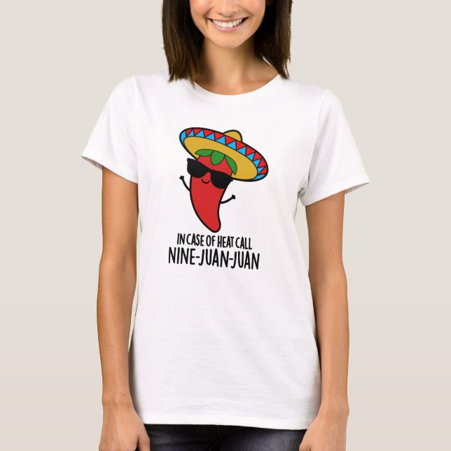 I Fodral vid värmeanropet nio Juan Mexican Pun T Shirt (Framsida)