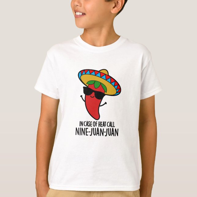 I Fodral vid värmeanropet nio Juan Mexican Pun T Shirt (Framsida)