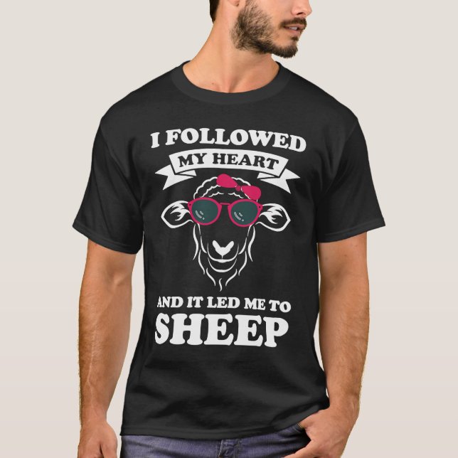 I followed my heart and it led me to sheep sheeps t shirt (Framsida)