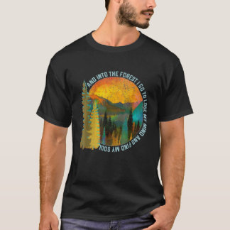 I Forest I Go Hiking Nature Älskare Camping T Shirt