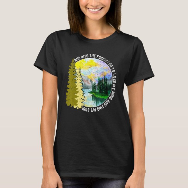 I Forest I Go Hiking Nature Camping T Shirt (Framsida)