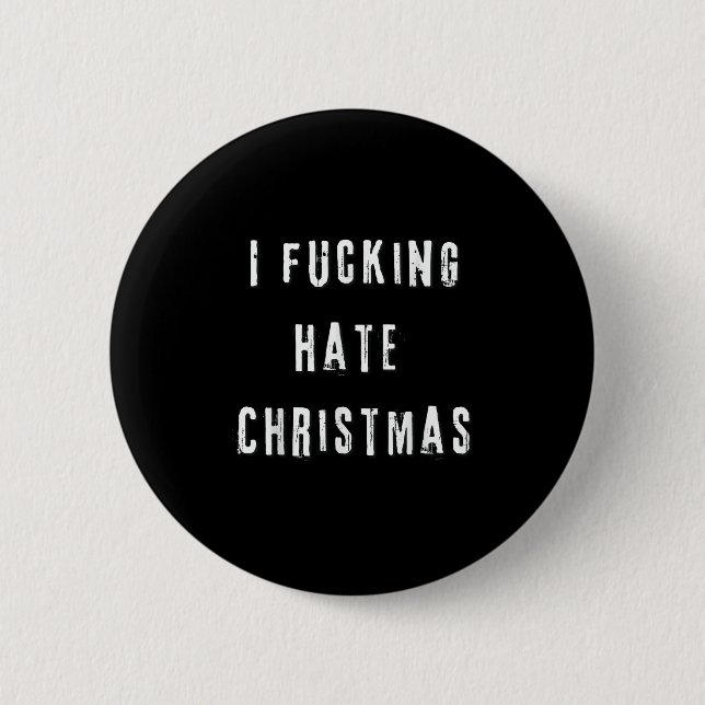 I Foring Hate Christmas Funny Anti-christmas  Knapp (Framsida)