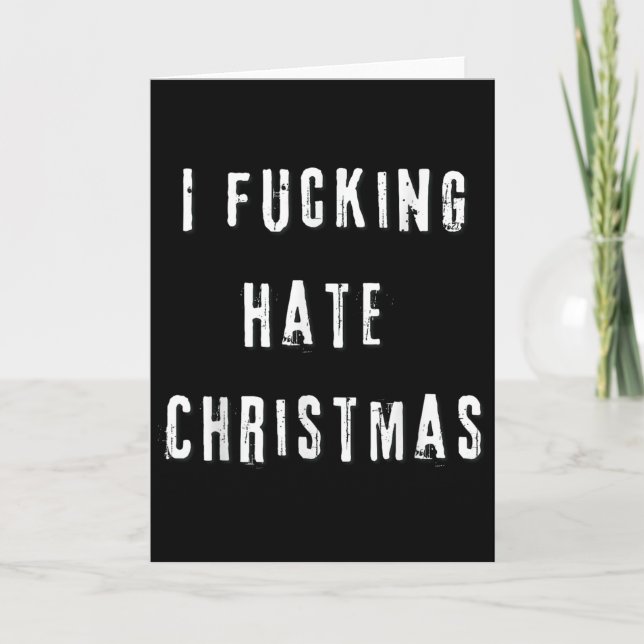I Foring Hate Christmas Funny Anti-christmas  Kort (Framsida)