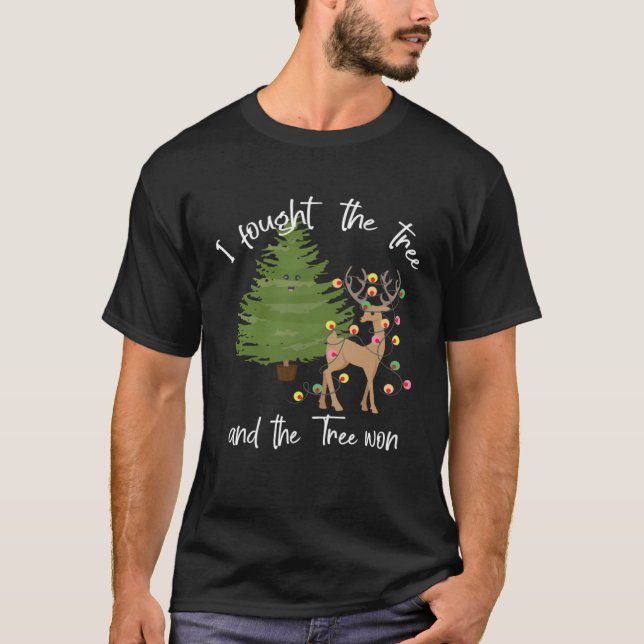 I fought the Tree & the Tree won Reindeer Tangled  T Shirt (Framsida)
