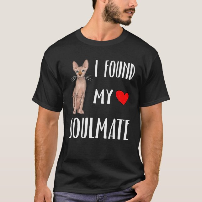 I Found My Soulmate Sphynx Cat  Best Friend T Shirt (Framsida)