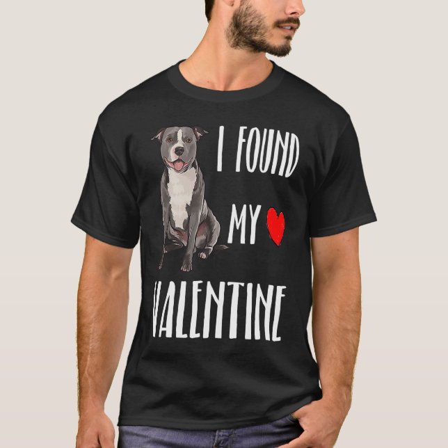 I Found My Valentine Day Staffordshire Bull Terrie T Shirt (Framsida)