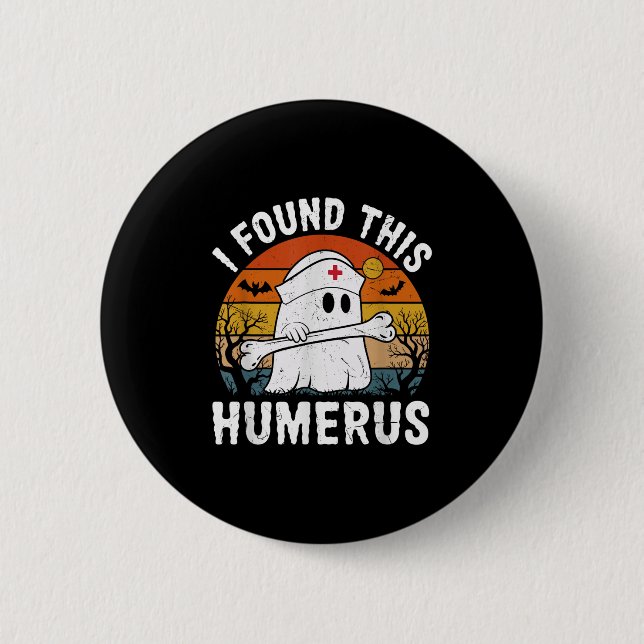 I Found This Humerus Funny Ghost Nurse Halloween  Knapp (Framsida)