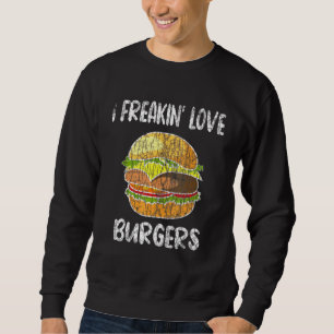 I Freakin Kärlek Burgers Hamburger Cheeseburger Gr Lång Ärmad Tröja