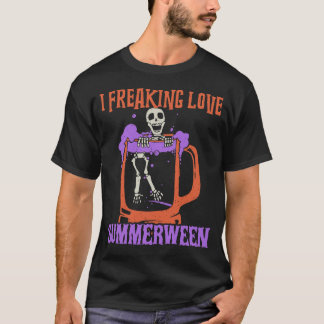 I Freaking Love Summerween Funny Skeleton T Shirt