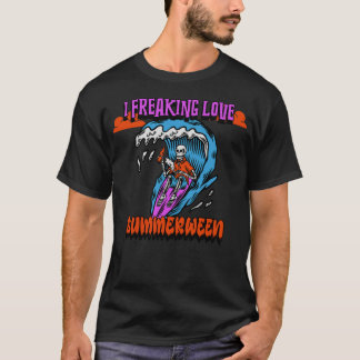 I Freaking Love Summerween Surfing Skeleton T Shirt