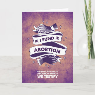 I Fund Abortion Notecard Kort