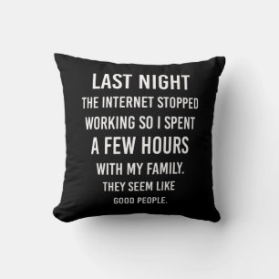 I går kväll slutade Internet fungera.. Lustigt S Kudde