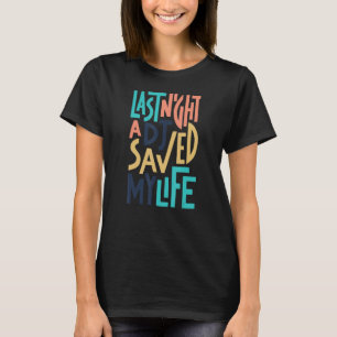 I går kväll sparade en DJ mitt livsoberoende T Shirt