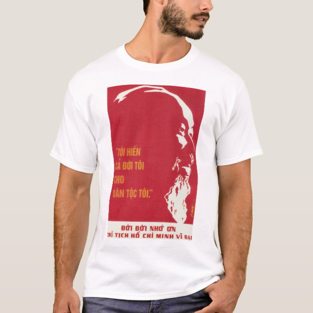"I Ge mitt liv till folket" Ho Chi Minh P T Shirt (Framsida)
