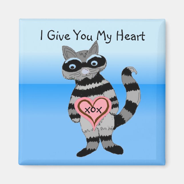 I Ge You My Heart Raccoon Magnet (Framsidan)
