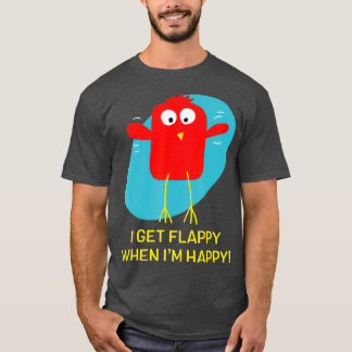 I Get Flappy When Im Happy Funny Autism T Shirt