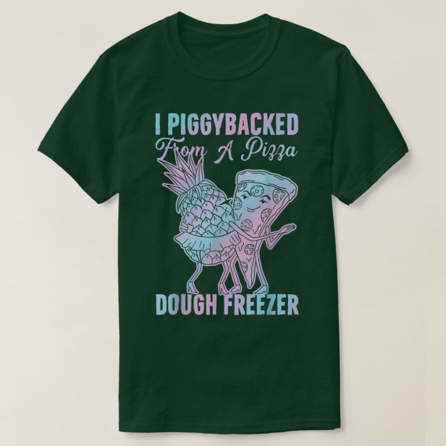 I Giggybackad från en pizzadeg Freezer-dansare P T Shirt (Design framsida)