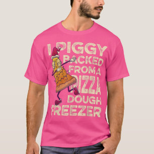 I Giggybackade från en pizzadeg fryshus C T Shirt