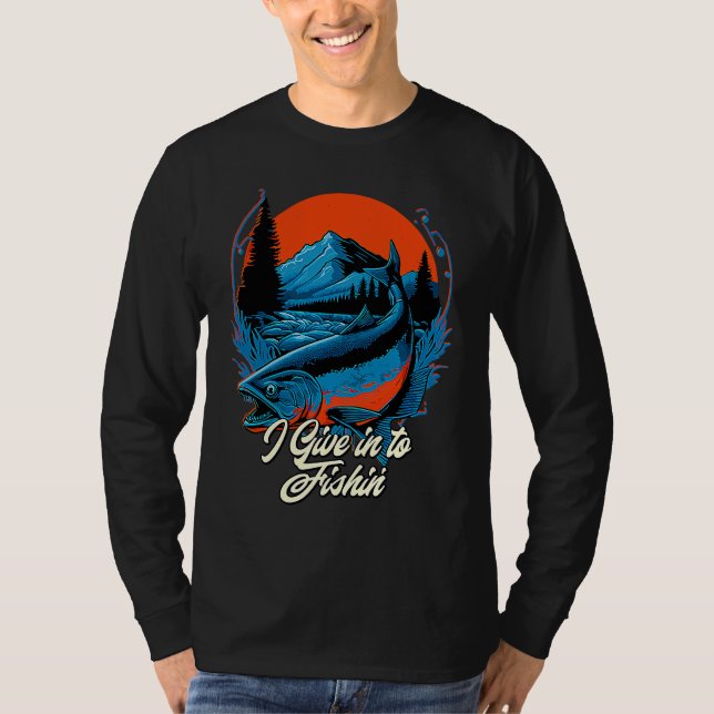I Give in to Fishin' Lifestyle Ocean Habits Sea Fi T Shirt (Framsida)