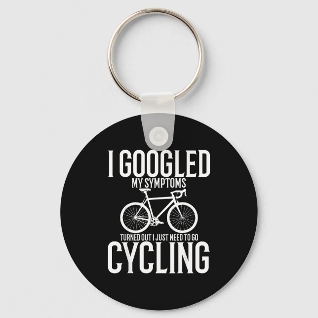 I Googled My Symptoms Turns Out I Just Need To Go  Nyckelring (Framsida)