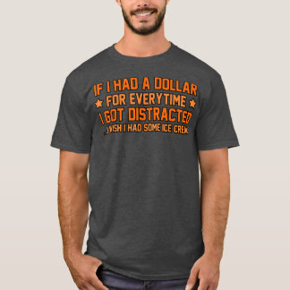 I Got Distracted ADHD Awareness Orange Ribbon Grap T Shirt